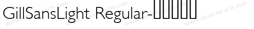 GillSansLight Regular字体转换